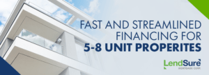 PRESS RELEASE - LendSure's 5-8 unit DSCR Investor Cash Flow program focuses only on the property's cash flow to determine income eligibility.