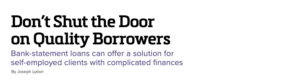 Bank-statement loans help self-employed borrowers qualify based on their actual income rather than their tax returns. Learn how.